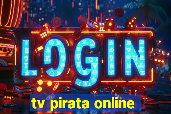 tv pirata online